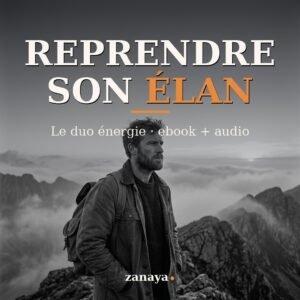 Bundle Reprendre son élan de Zanaya, ebook 21 jours pour retrouver sa force vitale et audio guidé Reprendre son élan vital pour retrouver énergie et motivation