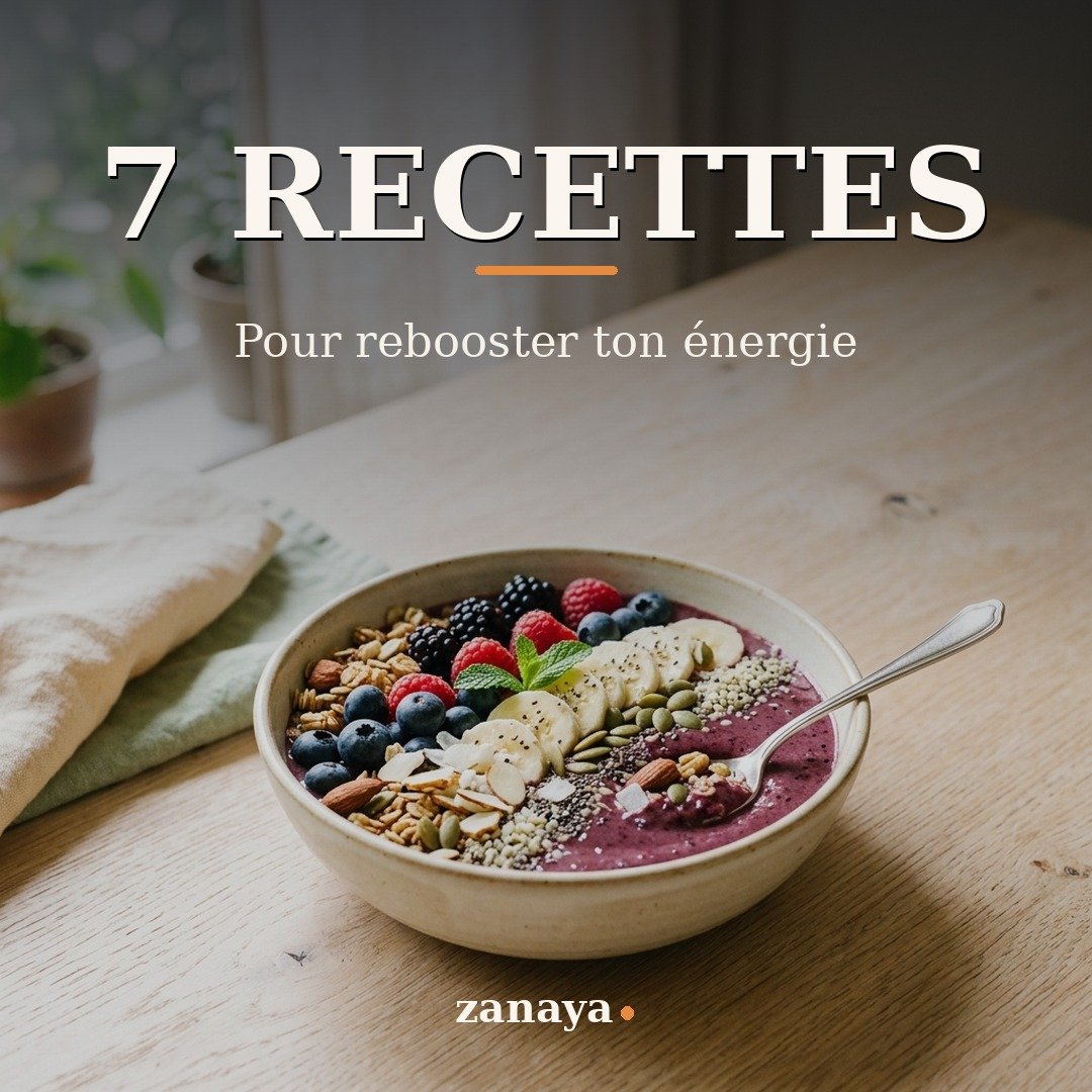 Ebook 7 recettes pour rebooster ton énergie de Zanaya, guide pratique de rituels simples pour rebooster ton énergie au quotidien